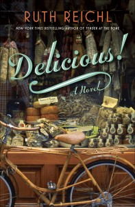 Delicious! A Novel, by Ruth Reichl