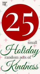 25 Small Holiday Acts of Kindness - make the holiday season magical for others!