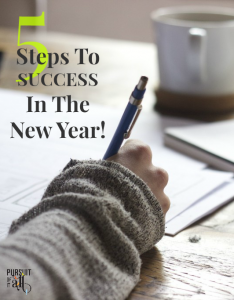 5 Steps To Success In The New Year!