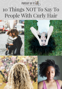 10 things NOT to say to people with curly hair!
