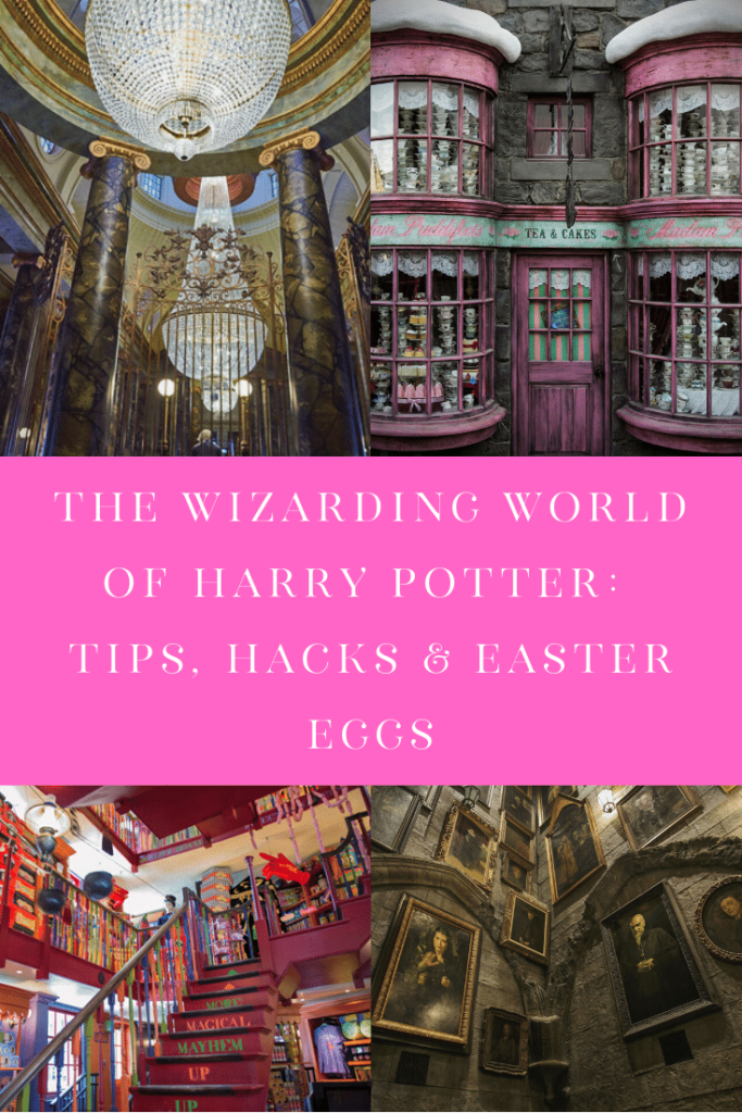 The Wizarding World of Harry Potter: Tips, Hacks & Easter Eggs