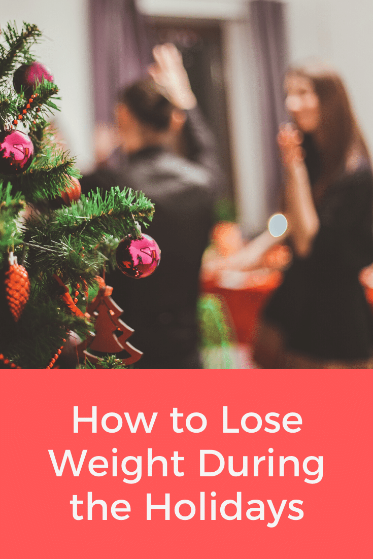 How to Lose Weight During the Holidays Pinterest